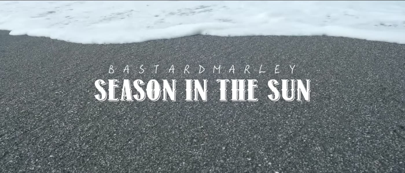 林司令BastardMarley - Season In The Sun [Official Music Video]