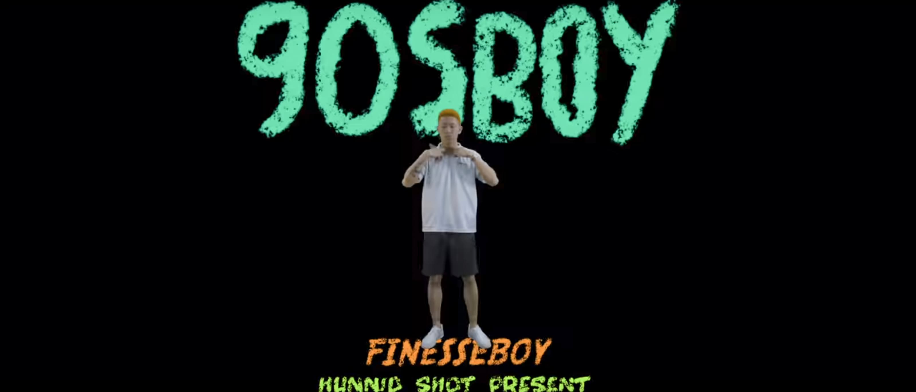 Finesse'Boy－《90S Boy》【Official Music Video】